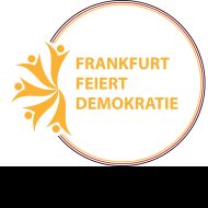 Feiert mit!                Bild: Frankfurt feiert Demokratie