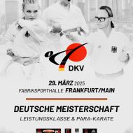 Offizieller Flyer zur Deutschen Meisterschaft der Leistungsklasse & PARA-Karate 2025 in Frankfurt am Main                Bild: Deutscher Karate Verband