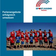 Die Broschüre informiert umfassend über Ferienangebote, die von Vereinen organisiert werden können.Foto: SJH/Kai Peters
